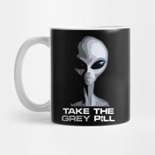 Take the GREY pill. Mug